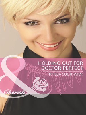 cover image of Holding Out for Doctor Perfect